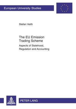 The EU Emission Trading Scheme: Aspects of Statehood, Regulation and Accounting