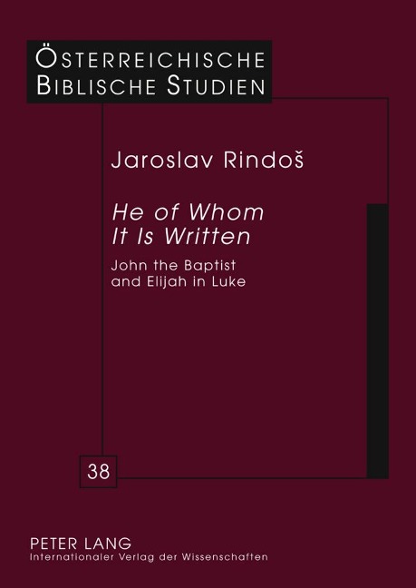 He of Whom It Is Written: John the Baptist and Elijah in Luke