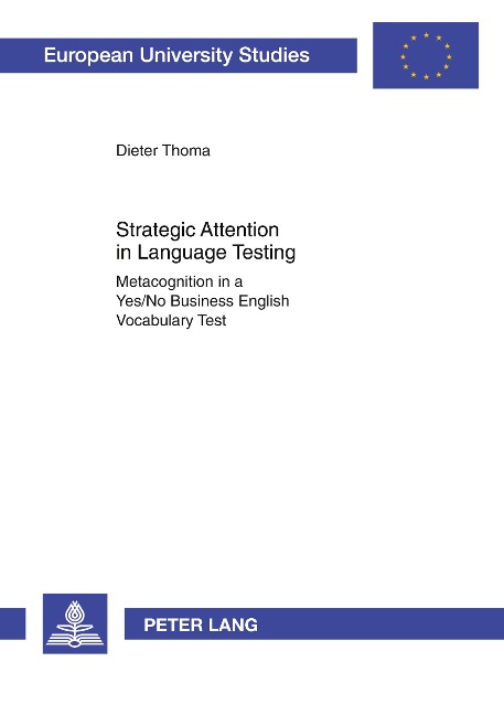Strategic Attention in Language Testing: Metacognition in a Yes/No Business English Vocabulary Test