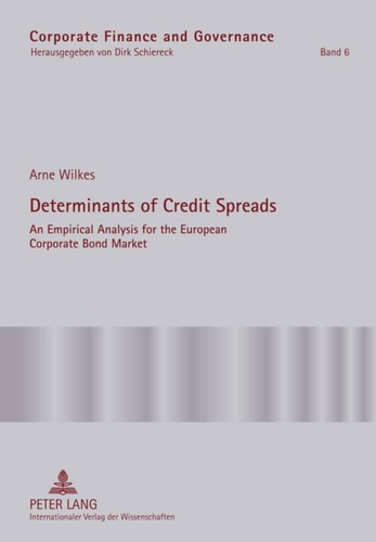 Determinants of Credit Spreads An Empirical Analysis for the European Corporate Bond Market