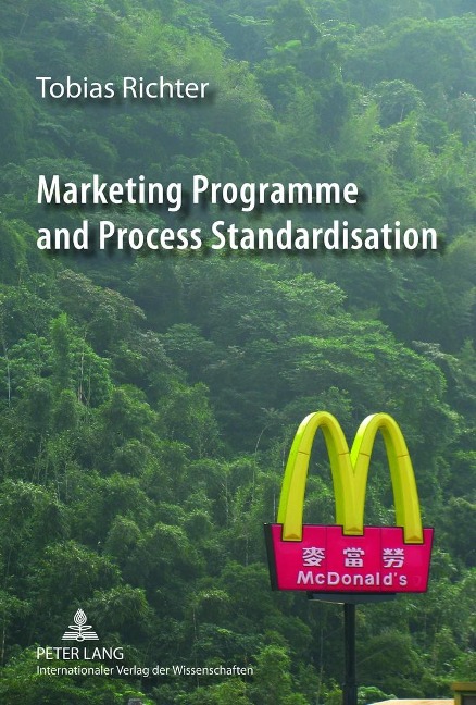 Marketing Programme and Process Standardisation: An Empirical Investigation of Marketing Standardisation and its Contingency Factors in the US Market