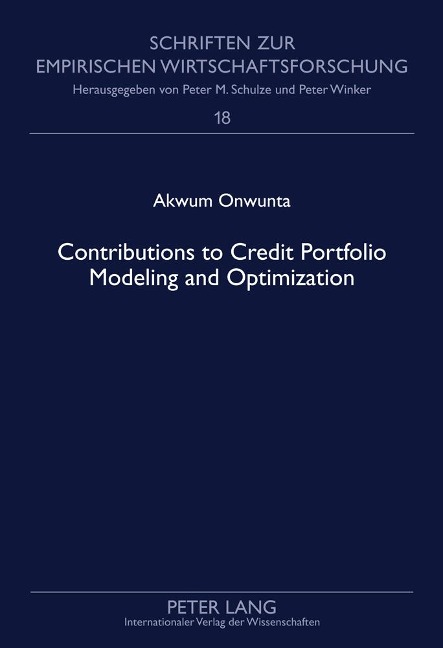 Contributions to Credit Portfolio Modeling and Optimization