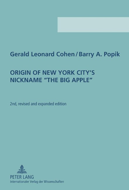 Origin of New York City's Nickname 'The Big Apple': Second Revised and Expanded Edition