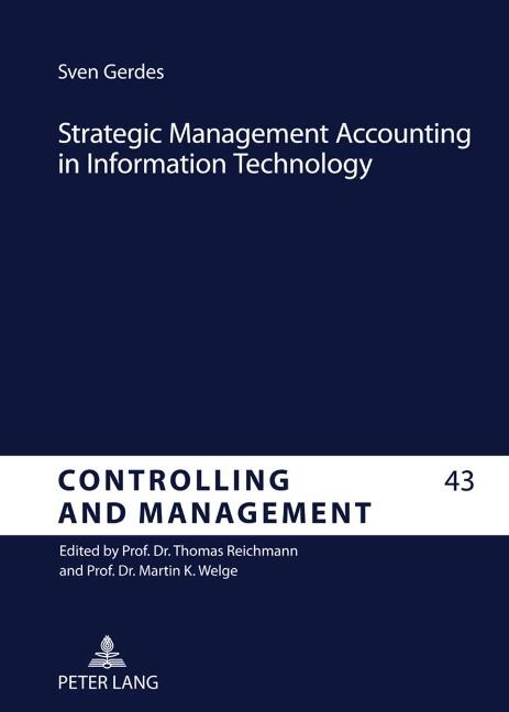 Strategic Management Accounting in Information Technology: An Analysis of the Implementation of Strategic Techniques as Tools in Information Systems
