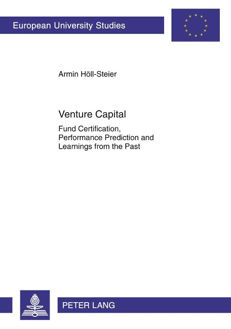 Venture Capital: Fund Certification, Performance Prediction and Learnings from the Past