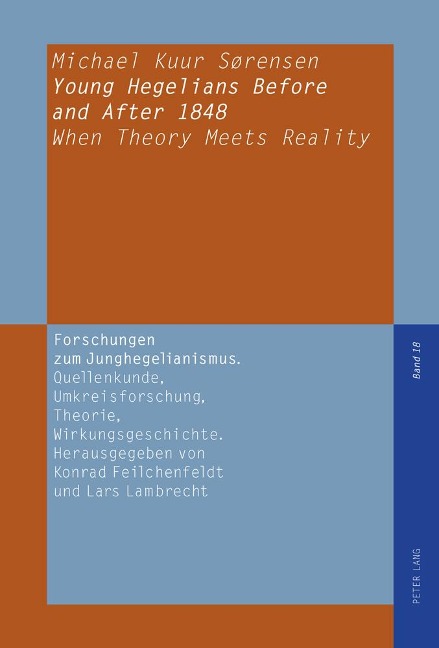 Young Hegelians Before and After 1848: When Theory Meets Reality