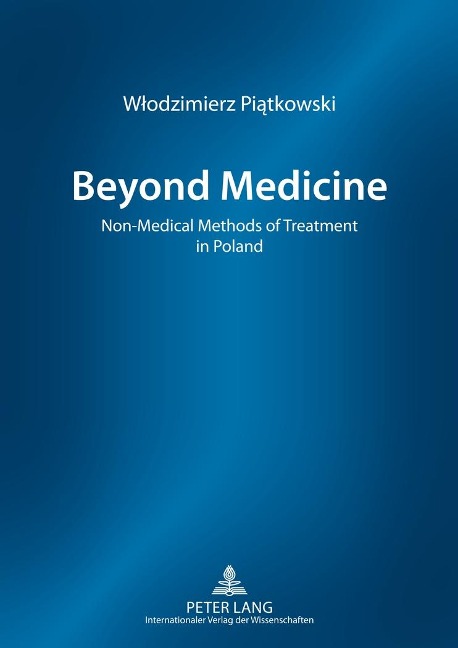 Beyond Medicine: Non-Medical Methods of Treatment in Poland