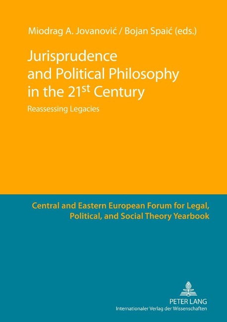 Jurisprudence and Political Philosophy in the 21 st  Century: Reassessing Legacies