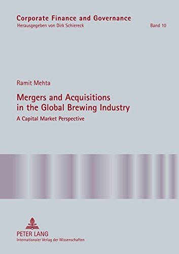 Mergers and Acquisitions in the Global Brewing Industry A Capital Market Perspective