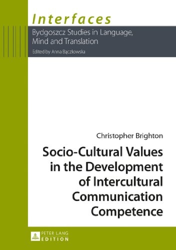 Socio-cultural Values in the Development of Intercultural Communication Competence
