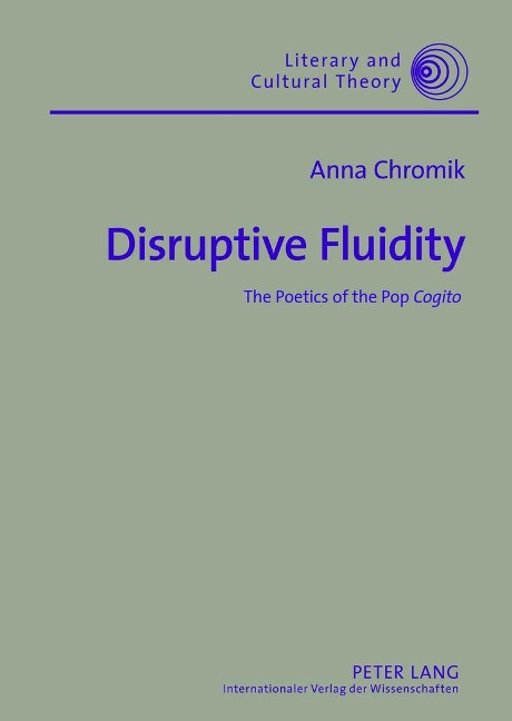 Disruptive Fluidity: The Poetics of the Pop Cogito