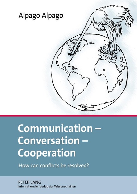 Communication - Conversation - Cooperation: How can conflicts be resolved?