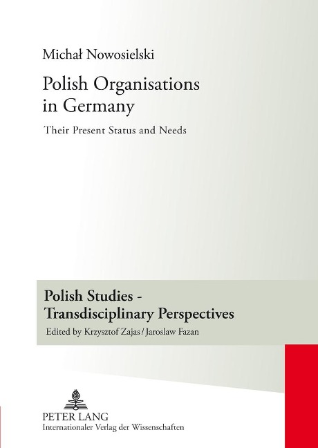 Polish Organisations in Germany: Their Present Status and Needs