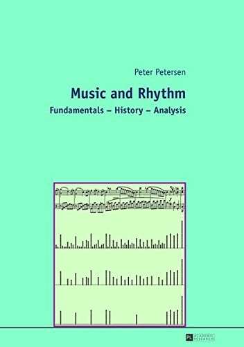 Music and Rhythm Fundamentals, History, Analysis