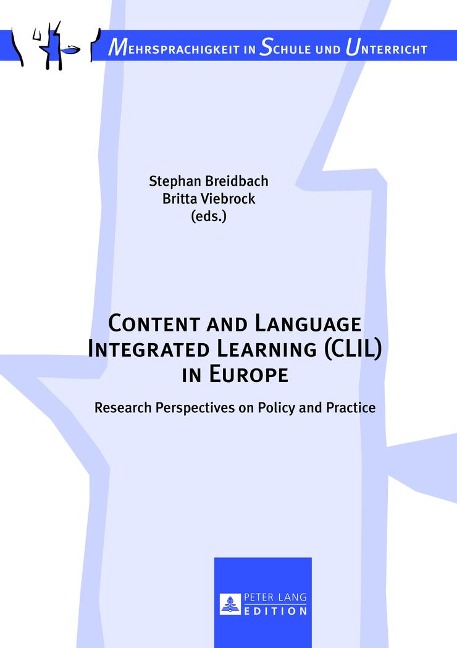 Content and Language Integrated Learning (CLIL) in Europe: Research Perspectives on Policy and Practice