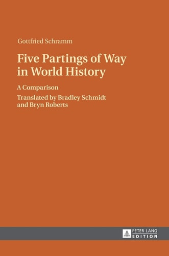 Five Partings of Way in World History A Comparison