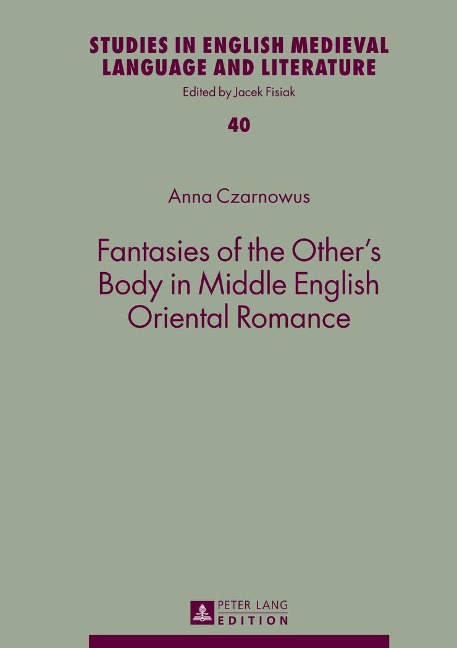 Fantasies of the Others Body in Middle English Oriental Romance