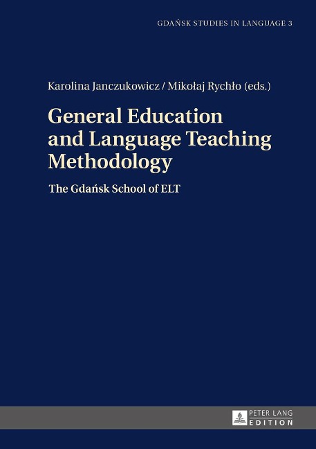 General Education and Language Teaching Methodology: The Gda¿sk School of ELT