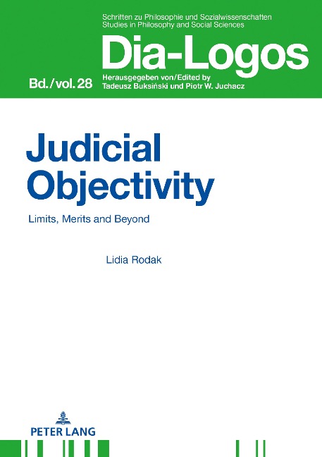 Judicial Objectivity:: Limits, Merits and Beyond