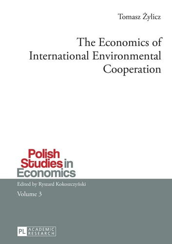 The Economics of International Environmental Cooperation