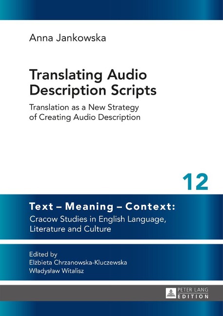 Translating Audio Description Scripts: Translation as a New Strategy of Creating Audio Description