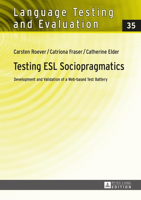 Testing ESL Sociopragmatics: Development and Validation of a Web-based Test Battery