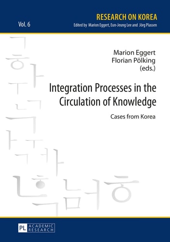 Integration Processes in the Circulation of Knowledge Cases from Korea