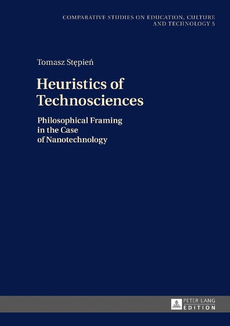 Heuristics of Technosciences: Philosophical Framing in the Case of Nanotechnology