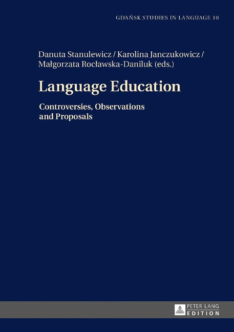 Language Education: Controversies, Observations and Proposals