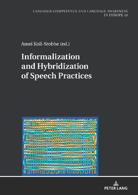Informalization and Hybridization of Speech Practices: Polylingual Meaning-Making across Domains, Genres, and Media