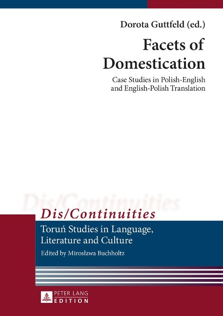 Facets of Domestication: Case Studies in Polish-English and English-Polish Translation