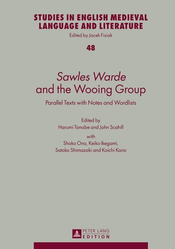 Sawles Warde and The Wooing Group Parallel Texts with Notes and Wordlists