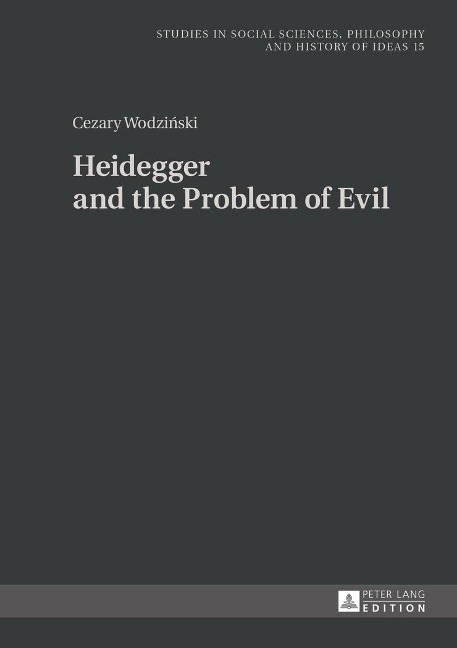 Heidegger and the Problem of Evil: Translated into English by Patrick Trompiz and Agata Bielik-Robson