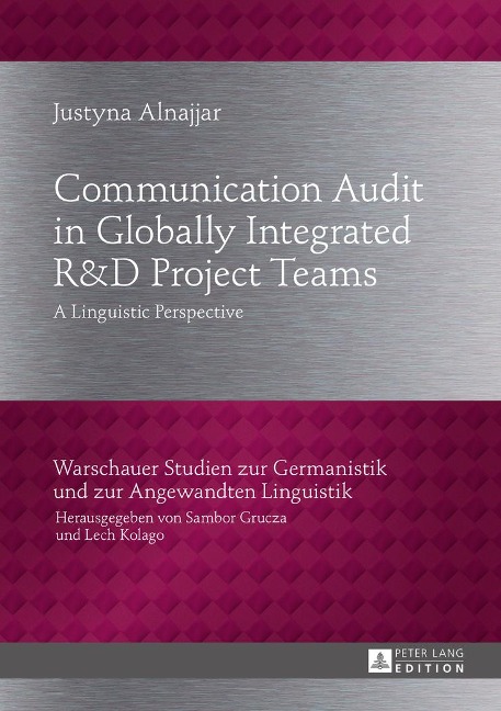 Communication Audit in Globally Integrated RU38D Project Teams: A Linguistic Perspective