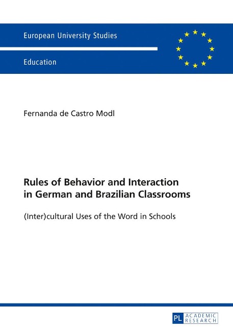Rules of Behavior and Interaction in German and Brazilian Classrooms: (Inter)cultural Uses of the Word in Schools