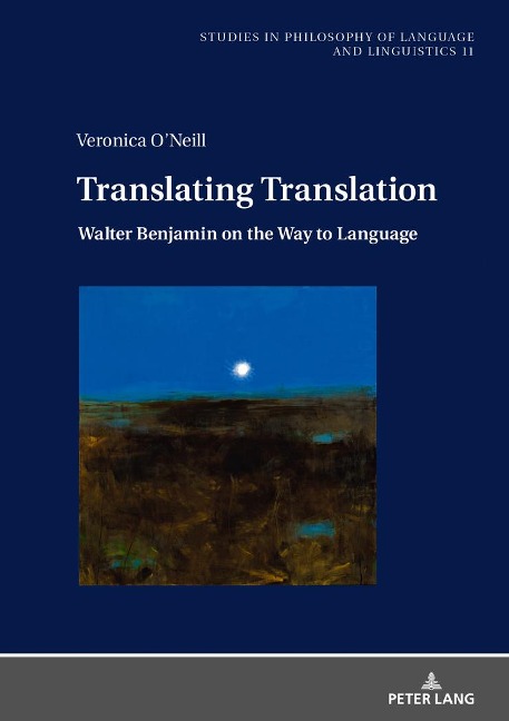 Translating Translation: Walter Benjamin on the Way to Language