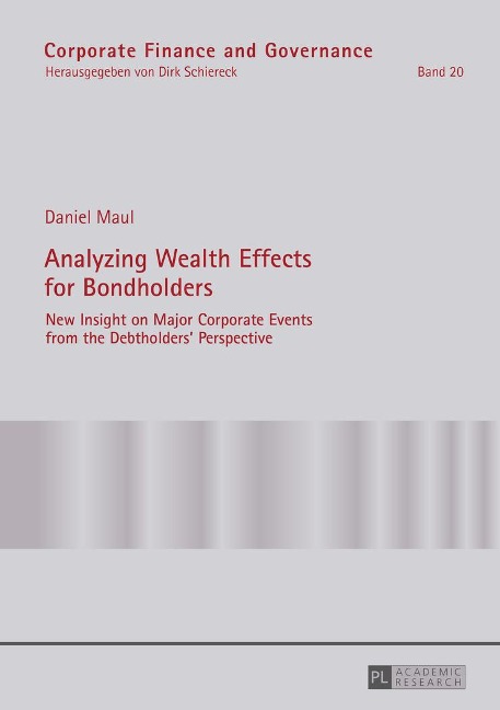 Analyzing Wealth Effects for Bondholders: New Insight on Major Corporate Events from the Debtholders Perspective