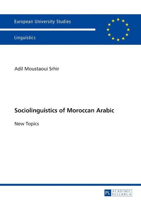 Sociolinguistics of Moroccan Arabic: New Topics