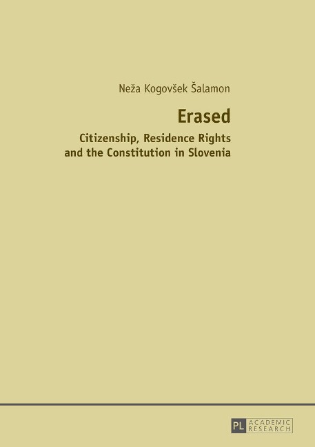 Erased: Citizenship, Residence Rights and the Constitution in Slovenia