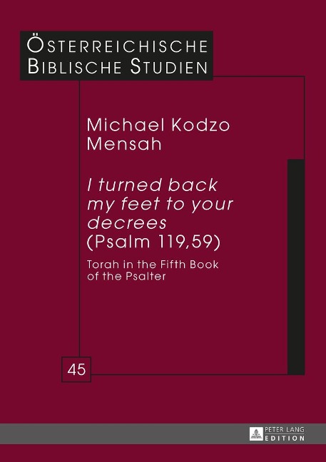 I turned back my feet to your decrees (Psalm 119, 59): Torah in the Fifth Book of the Psalter