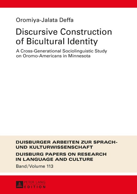 Discursive Construction of Bicultural Identity: A Cross-Generational Sociolinguistic Study on Oromo-Americans in Minnesota