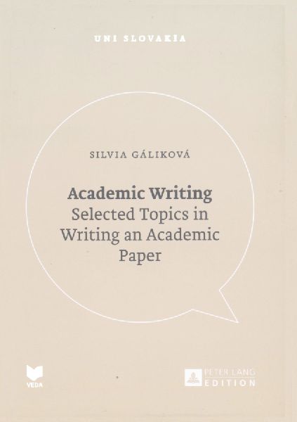 Academic Writing: Selected Topics in Writing an Academic Paper