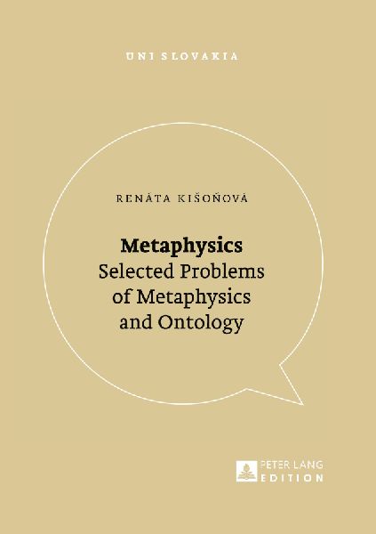 Metaphysics: Selected Problems of Metaphysics and Ontology