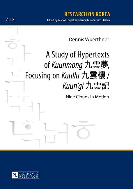 A Study of Hypertexts of Kuunmong ¿¿¿, Focusing on Kuullu ¿¿¿ / Kuungi ¿¿¿: Nine Clouds in Motion