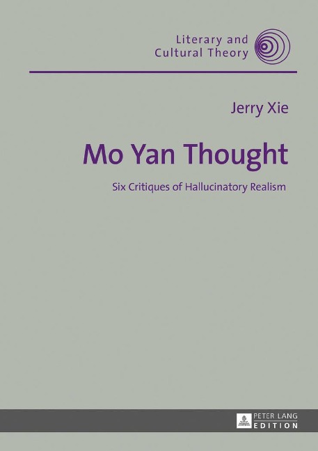 Mo Yan Thought: Six Critiques of Hallucinatory Realism