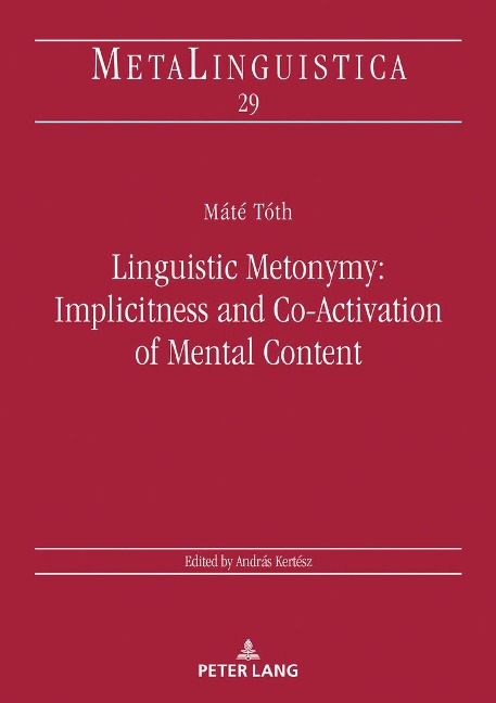 Linguistic Metonymy: Implicitness and Co-Activation of Mental Content
