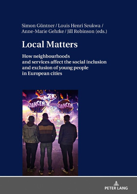 Local Matters: How neighbourhoods and services affect the social inclusion and exclusion of young people in European cities