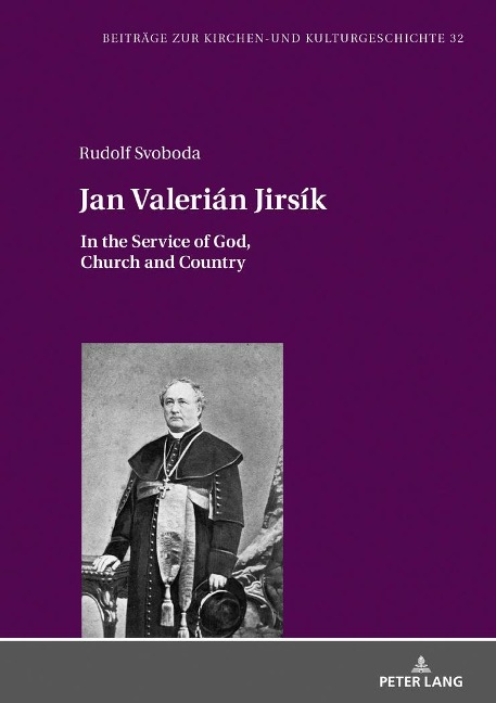 Jan Valerián Jirsík: In the Service of God, Church and Country