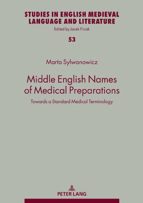 Middle English Names of Medical Preparations: Towards a Standard Medical Terminology
