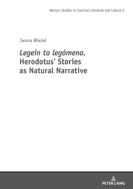 Legein ta legomena. Herodotus Stories as Natural Narrative